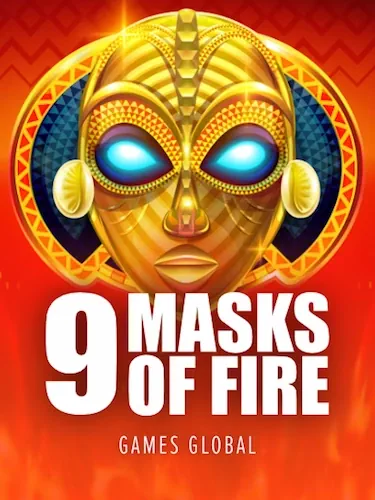 9 Masks of Fire
